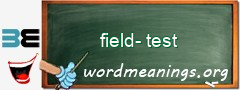WordMeaning blackboard for field-test
